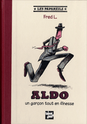 Aldo, un garçon tout en finesse